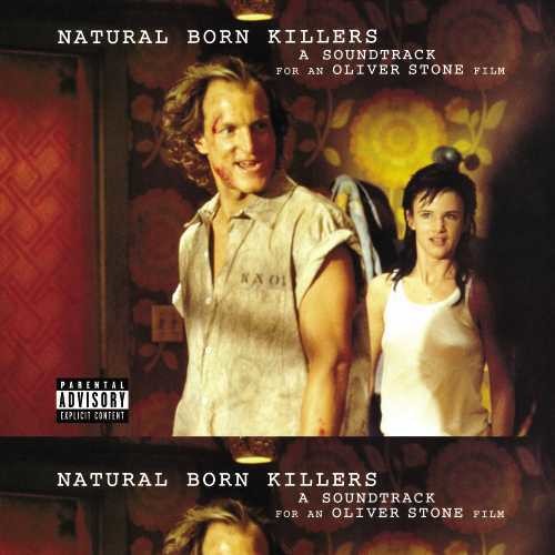 Natural Born Killers (Original Motion Picture Soundtrack) [Explicit Content] (2 Lp's) - Various Artists