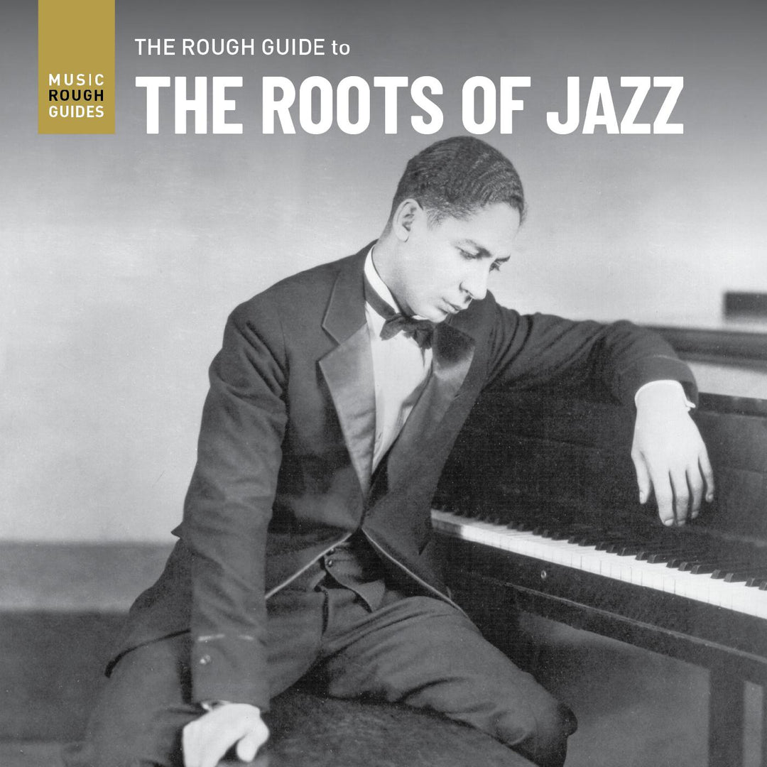 Rough Guide To The Roots Of Jazz - Various Artists