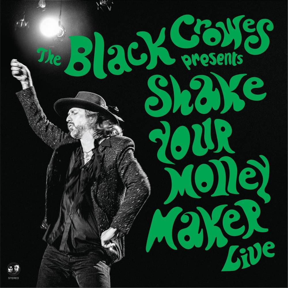 Shake Your Money Maker (Live) - Black Crowes