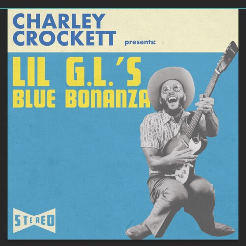Lil G.l.'s Blue Bonanza (180 Gram Vinyl) - Charley Crockett