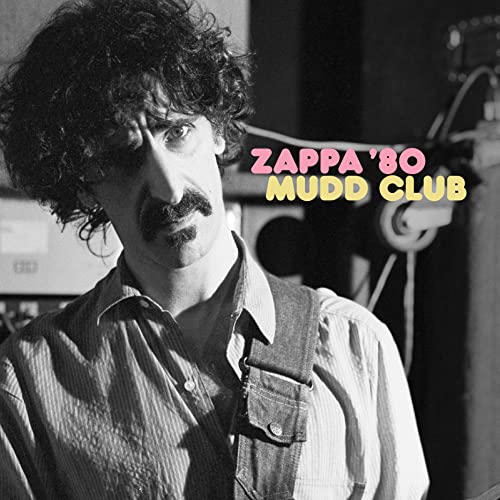 Zappa ’80: Mudd Club [2 LP] [45 RPM] - Frank Zappa