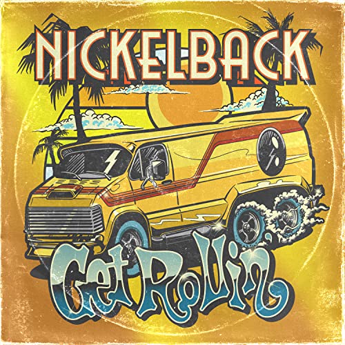 Get Rollin' (Transparent Orange Vinyl) - Nickelback