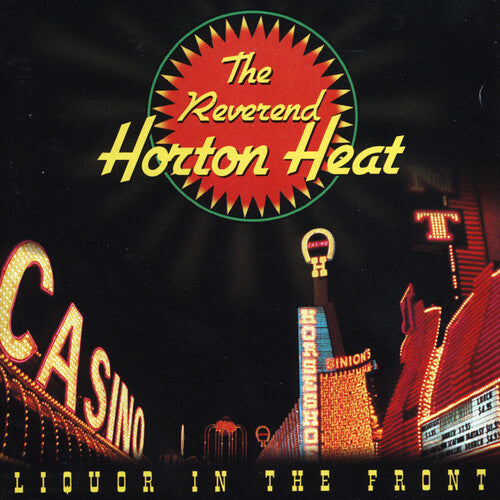 Liquor in the Front (Crystal Vellum Colored Vinyl, Limited Edition) - The Reverend Horton Heat