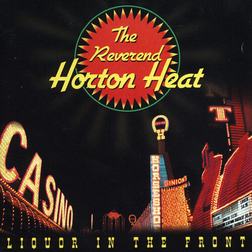 Liquor in the Front (Crystal Vellum Colored Vinyl, Limited Edition) - The Reverend Horton Heat